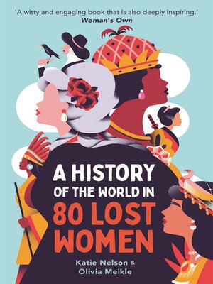 cover image of A History of the World in 80 Lost Women
